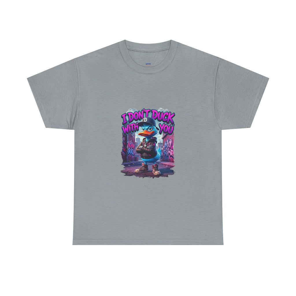 I Don't Duck With You duck character T-Shirt | streetwear graphic tee