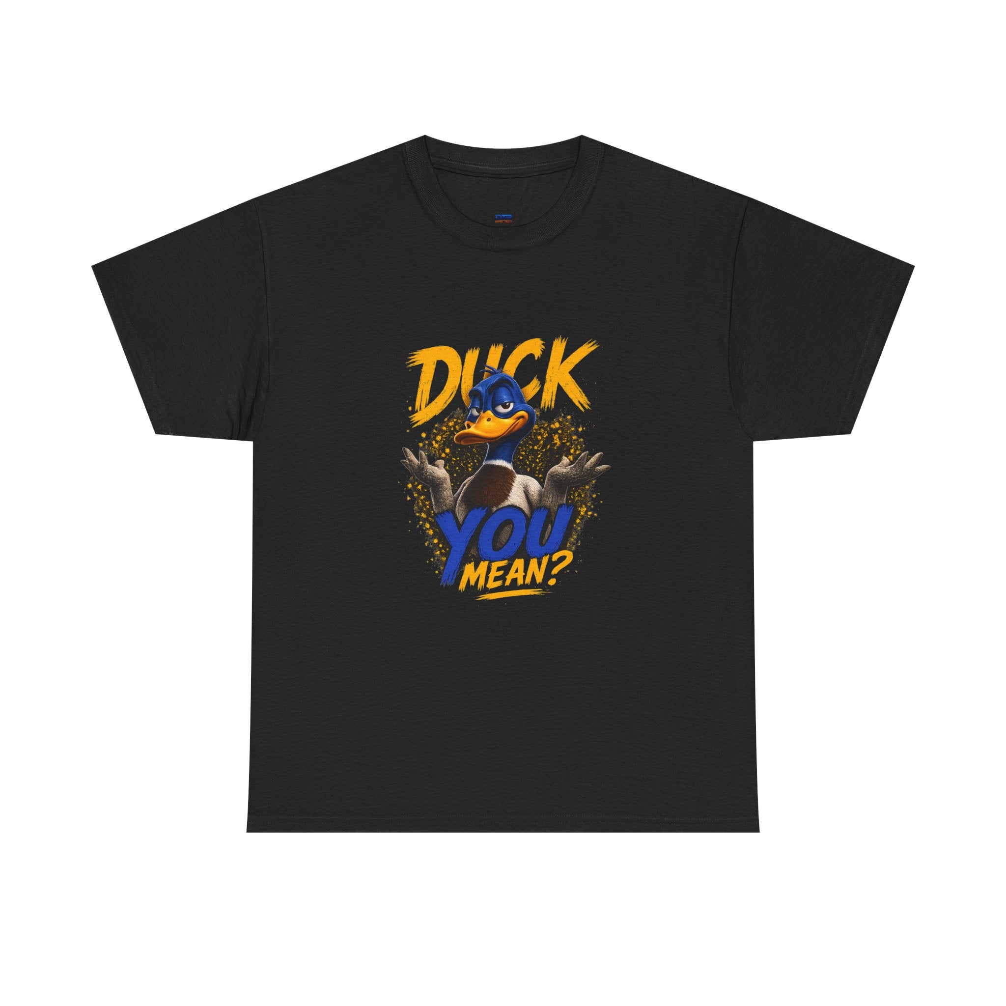 Duck You Mean Funny Duck Graphic T-Shirt